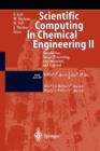 Image for Scientific computing in chemical engineering II  : simulation, image processing, optimization, and control