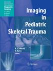 Image for Imaging in Pediatric Skeletal Trauma