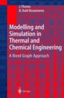 Image for Modelling and simulation in thermal and chemical engineering  : a bond graph approach