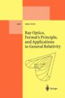 Image for Ray Optics, Fermat’s Principle, and Applications to General Relativity