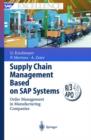 Image for Supply chain management based on SAP systems  : order management in manufacturing companies