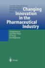 Image for Changing innovation in the pharmaceutical industry  : globalization and new ways of drug development