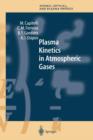 Image for Plasma Kinetics in Atmospheric Gases