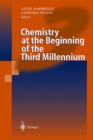 Image for Chemistry at the Beginning of the Third Millennium