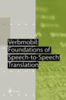 Image for Verbmobil  : foundations of speech-to-speech translation