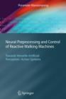 Image for Neural Preprocessing and Control of Reactive Walking Machines
