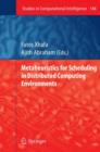 Image for Metaheuristics for Scheduling in Distributed Computing Environments