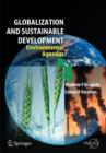 Image for Globalization and sustainable development  : environmental agendas