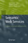 Image for Semantic Web Services : Concepts, Technologies, and Applications