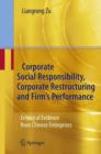Image for Corporate Social Responsibility, Corporate Restructuring and Firm&#39;s Performance : Empirical Evidence from Chinese Enterprises