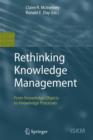 Image for Rethinking Knowledge Management : From Knowledge Objects to Knowledge Processes