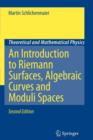 Image for An Introduction to Riemann Surfaces, Algebraic Curves and Moduli Spaces