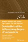 Image for Sustainable Land Use in Mountainous Regions of Southeast Asia : Meeting the Challenges of Ecological, Socio-Economic and Cultural Diversity