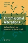 Image for Chromosomal Alterations : Methods, Results and Importance in Human Health