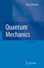 Image for Quantum mechanics  : with 123 figures, 16 tables, numerous worked examples and 127 problems