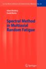 Image for Spectral Method in Multiaxial Random Fatigue