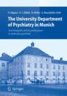Image for The University Department of Psychiatry in Munich : From Kraepelin and his predecessors to molecular psychiatry