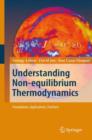 Image for Understanding Non-equilibrium Thermodynamics : Foundations, Applications, Frontiers