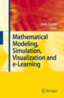 Image for Mathematical Modeling, Simulation, Visualization and e-Learning : Proceedings of an International Workshop held at Rockefeller Foundation&#39; s Bellagio Conference Center, Milan, Italy, 2006