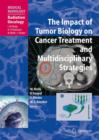 Image for The Impact of Tumor Biology on Cancer Treatment and Multidisciplinary Strategies