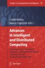 Image for Advances in intelligent and distributed computing  : proceedings of the 1st International Symposium on Intelligent and Distributed Computing IDC 2007, Craiova, Romania, October 2007