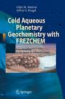 Image for Cold Aqueous Planetary Geochemistry with FREZCHEM