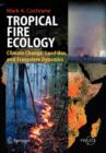 Image for Tropical Fire Ecology : Climate Change, Land Use and Ecosystem Dynamics