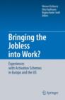 Image for Bringing the Jobless into Work? : Experiences with Activation Schemes in Europe and the US