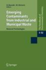Image for Emerging Contaminants from Industrial and Municipal Waste : Removal technologies