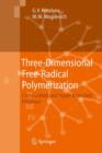 Image for Three-Dimensional Free-Radical Polymerization : Cross-Linked and Hyper-Branched Polymers