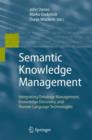 Image for Semantic Knowledge Management : Integrating Ontology Management, Knowledge Discovery, and Human Language Technologies