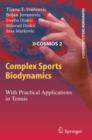 Image for Complex Sports Biodynamics : With Practical Applications in Tennis