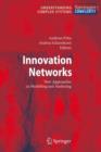 Image for Innovation Networks : New Approaches in Modelling and Analyzing