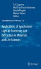 Image for Applications of Synchrotron Light to Scattering and Diffraction in Materials and Life Sciences