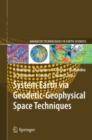 Image for System Earth via geodetic-geophysical space techniques