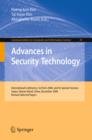 Image for Advances in Security Technology: International Conference, SecTech 2008, and Its Special Sessions, Sanya, Hainan Island, China, December 13-15, 2008. Revised Selected Papers : 29