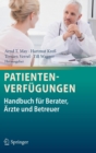 Image for Patientenverfugungen : Handbuch fur Berater, Arzte und Betreuer