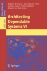 Image for Architecting dependable systems VI : 5835