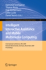 Image for Intelligent Interactive Assistance and Mobile Multimedia Computing: International Conference, IMC 2009, Rostock-Warnemunde, Germany, November 9-11, 2009. Proceedings