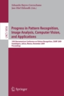 Image for Progress in Pattern Recognition, Image Analysis, Computer Vision, and Applications