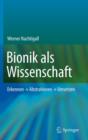 Image for Bionik als Wissenschaft : Erkennen - Abstrahieren - Umsetzen