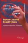 Image for Human Centered Robot Systems: Cognition, Interaction, Technology