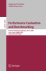 Image for Performance Evaluation and Benchmarking: Transaction Processing Performance Council Technology Conference, TPCTC 2009, Lyon, France, August 24-28, 2009, Revised Selected Papers