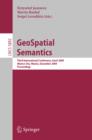 Image for GeoSpatial Semantics: Third International Conference, GeoS 2009, Mexico City, Mexico, December 3-4, 2009, Proceedings