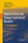 Image for Matrix tricks for linear statistical models  : our personal top twenty