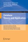Image for Database Theory and Application: International Conference, DTA 2009, Held as Part of the Future Generation Information Technology Conference, FGIT 2009, Jeju Island, Korea, December 10-12, 2009, Proceedings