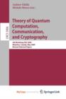 Image for Theory of Quantum Computation, Communication and Cryptography