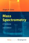 Image for Mass Spectrometry : A Textbook
