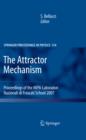 Image for The attractor mechanism: proceedings of the INFN-Laboratori Nazionali di Frascati School 2007