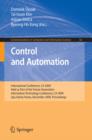 Image for Control and Automation: International Conference, CA 2009, Held as Part of the Future Generation Information Technology Conference, CA 2009, Jeju Island, Korea, December 10-12, 2009. Proceedings : 65